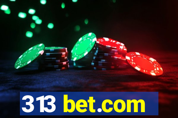 313 bet.com